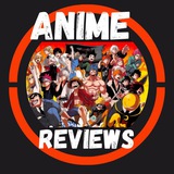 ANIME REVIEWS